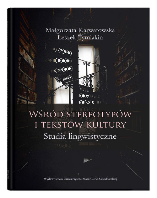 Image of Wśród stereotypów i tekstów kultury Studia lingwistyczne