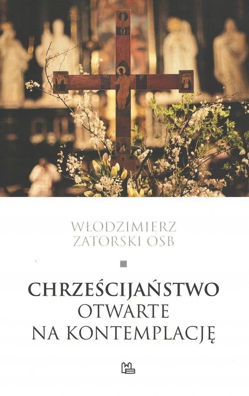 Image of Chrześcijaństwo otwarte na kontemplację