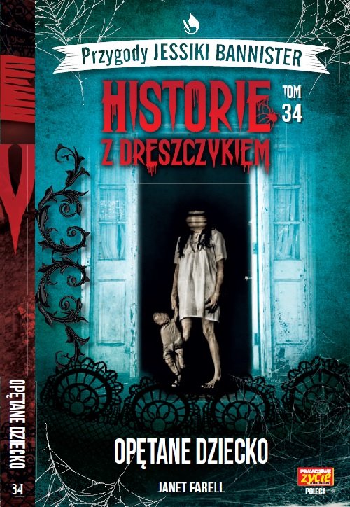 Image of Historie z dreszczykiem J.Bannister Tom 34 Opętane dziecko