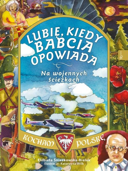 Image of Lubię, kiedy babcia opowiada Na wojennych ścieżkach