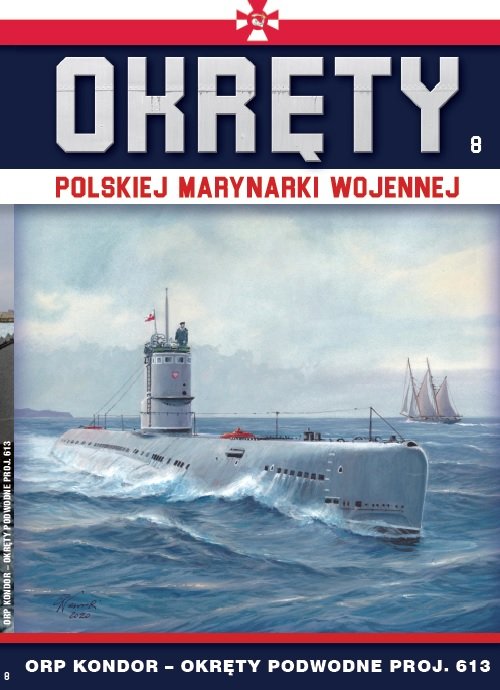 Image of Okręty Polskiej Marynarki Wojennej Tom 8 ORP Kondor