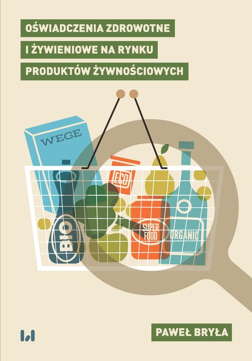 Image of Oświadczenia zdrowotne i żywieniowe na rynku produktów żywnościowych