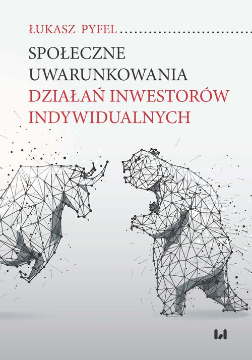 Image of Społeczne uwarunkowania działań inwestorów indywidualnych