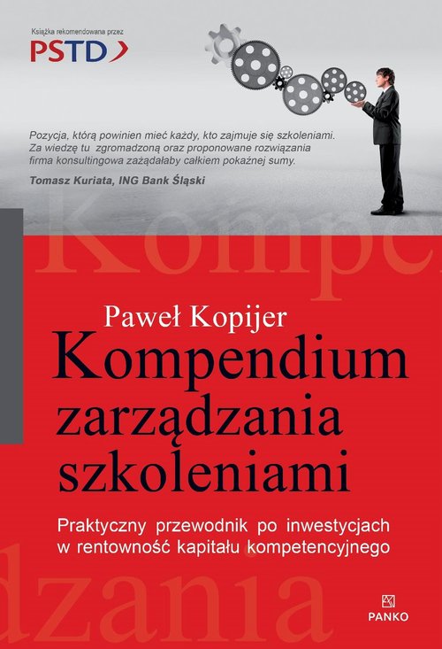Image of Kompendium zarządzania szkoleniami Praktyczny przewodnik po inwestycjach w rentowność kapitału kompetecyjnego