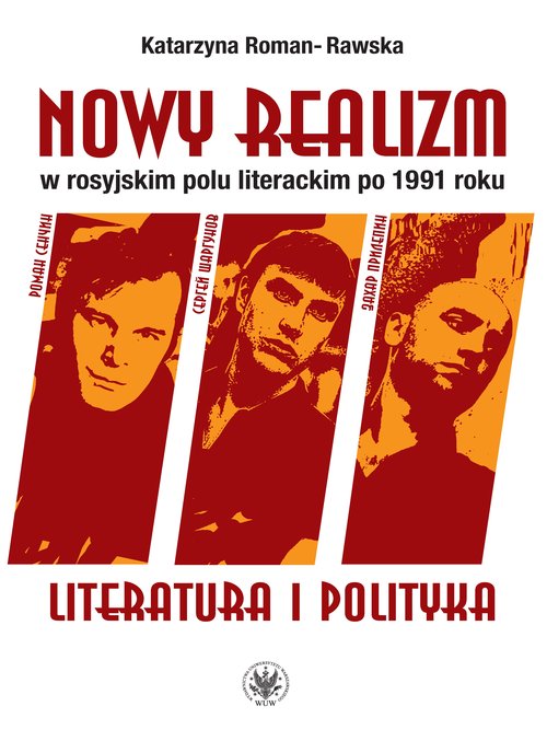 Image of Nowy realizm w rosyjskim polu literackim po 1991 roku Literatura i polityka