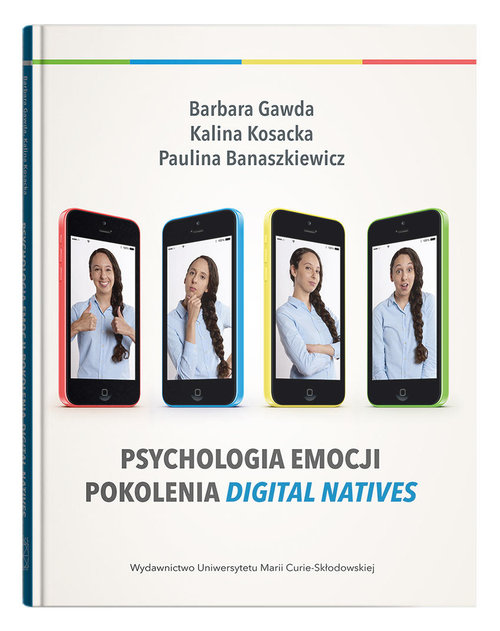 Image of Psychologia emocji pokolenia digital natives