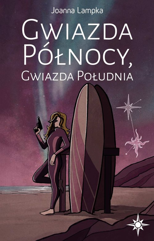 Image of Gwiazda Północy Gwiazda Południa Tom 1