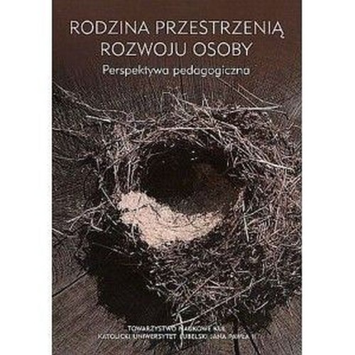 Image of Rodzina przestrzenią rozwoju osoby Perspektywa pedagogiczna