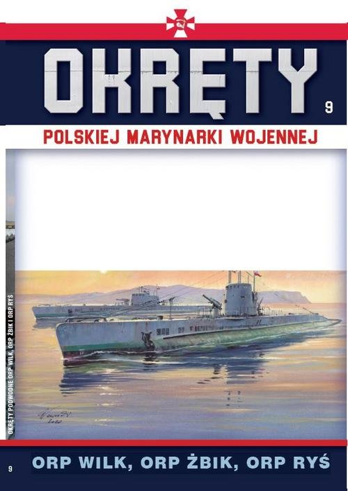 Image of Okręty Polskiej Marynarki Wojennej Tom 9 ORP WILK , ORP ŻBIK , ORP RYŚ