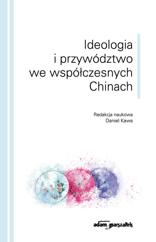Image of Ideologia i przywództwo we współczesnych Chinach