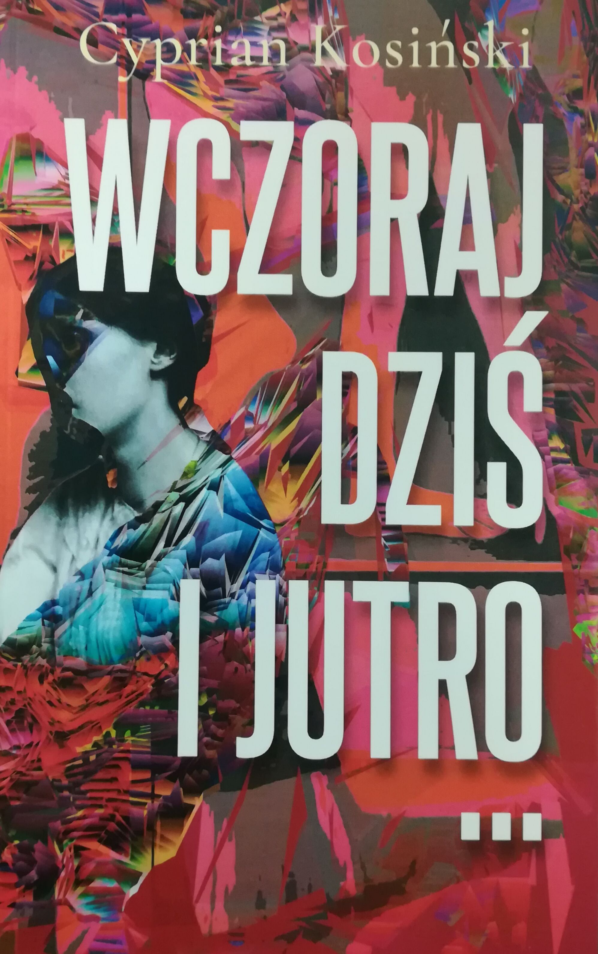 Image of Wczoraj, dziś, jutro…