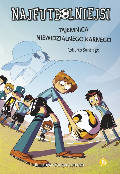 Image of Najfutbolniejsi 7 Tajemnica niewidzialnego karnego