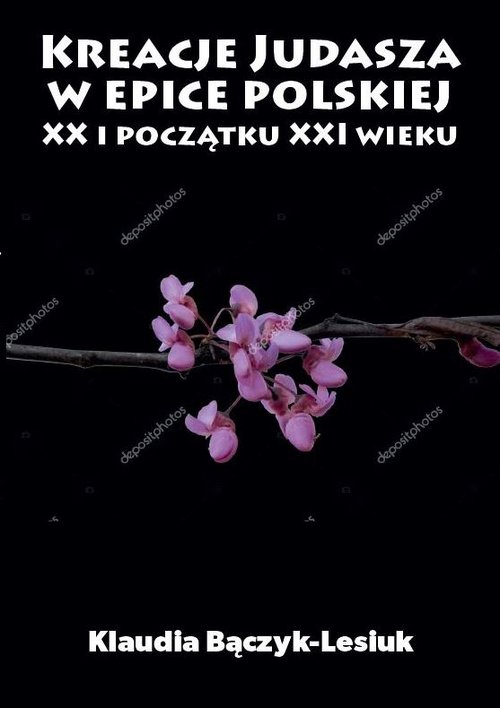 Image of Kreacje Judasza w epice polskiej XX i początku XXI wieku