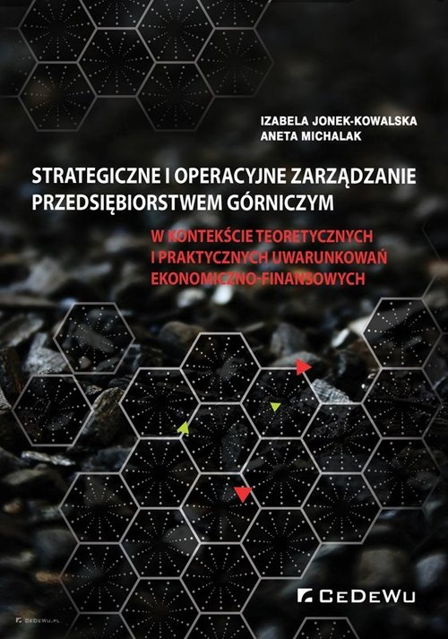 Image of Strategiczne i operacyjne zarządzanie przedsiębiorstwem górniczym