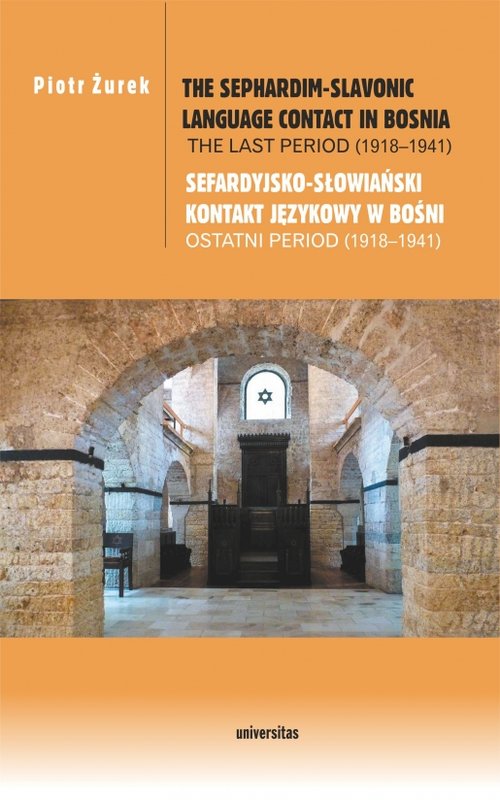 Image of The Sephardim-Slavonic language contact in Bosnia The last period (1918-1941) Sefardyjsko-słowiański kontakt językowy w Bośni Ostatni period (1918-1941)