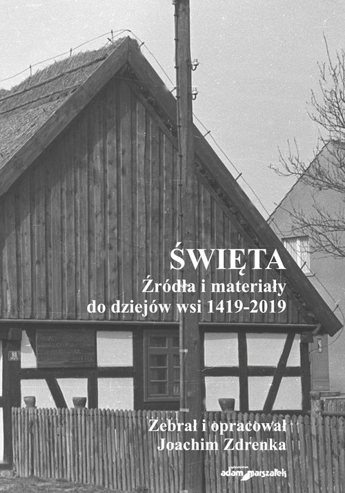 Image of Święta Źródła i materiały do dziejów wsi 1419-2019