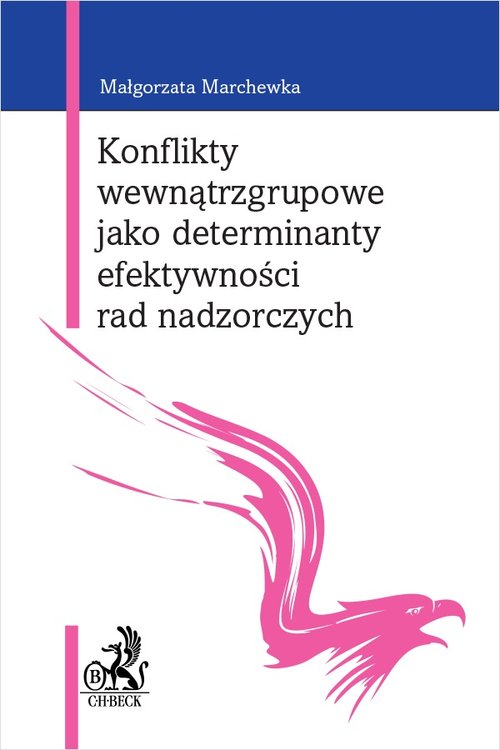 Image of Konflikty wewnątrzgrupowe jako determinanty efektywności rad nadzorczych