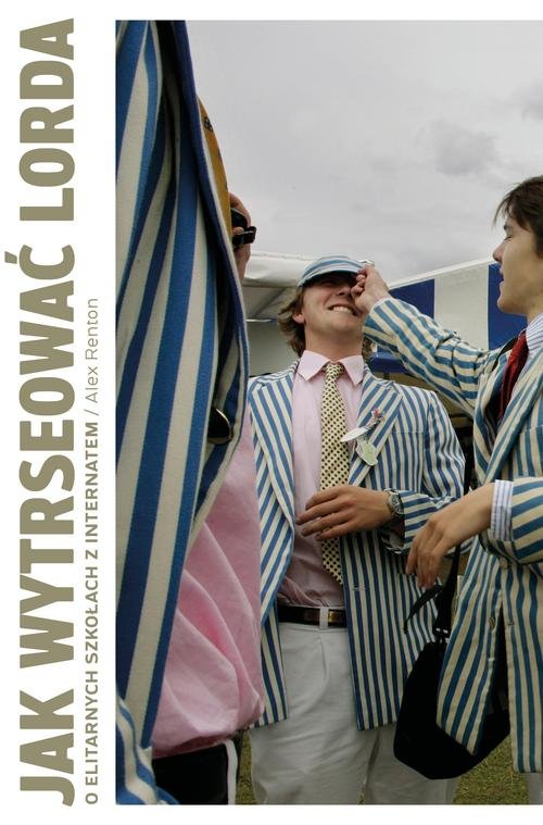 Image of Jak wytresować lorda O elitarnych szkołach z internatem