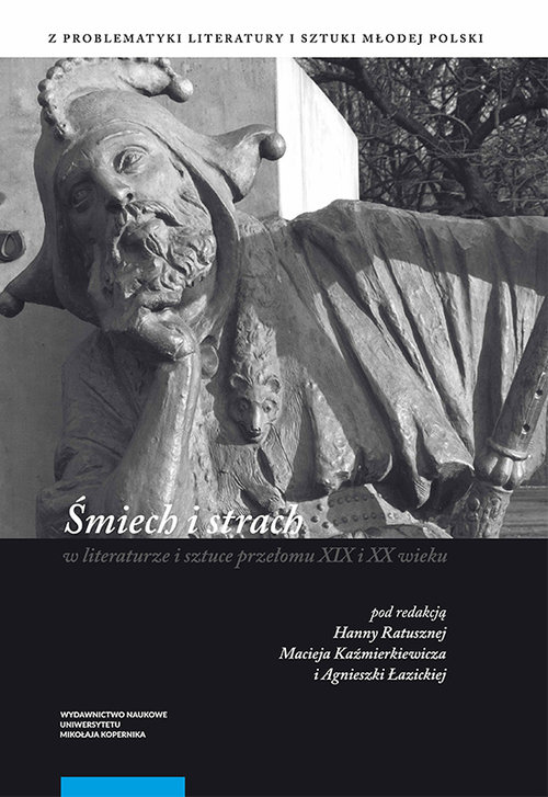 Image of Śmiech i strach w literaturze i sztuce przełomu XIX i XX wieku