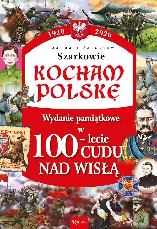 Image of Kocham Polskę Wydanie pamiątkowe w100-lecie Cudu nad Wisłą