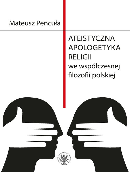 Image of Ateistyczna apologetyka religii we współczesnej filozofii polskiej