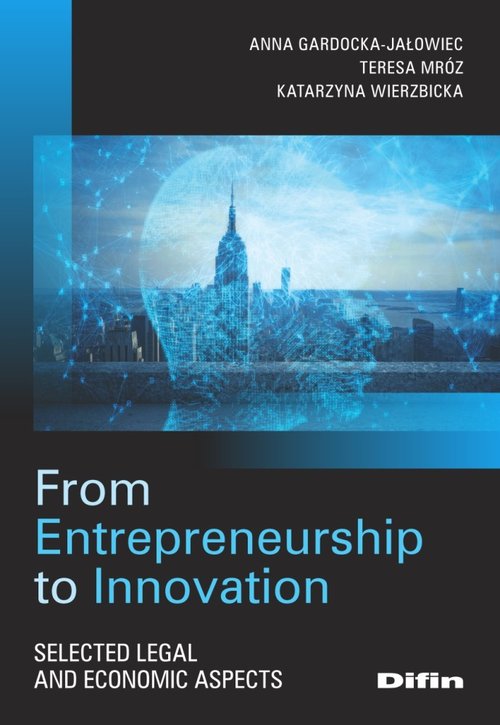 Image of From Entrepreneurship to Innovation Selected legal and economic aspects