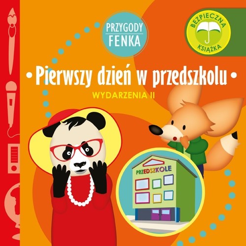 Image of Pierwszy dzień w przedszkolu Przygody Fenka Wydarzenia II