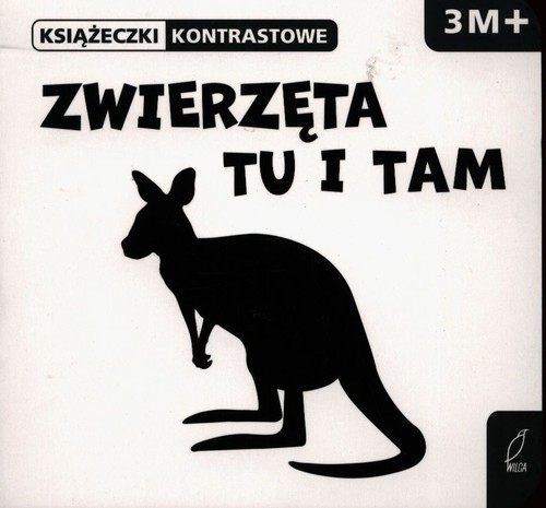 Image of Zwierzęta tu i tam Książeczka kontrastowa