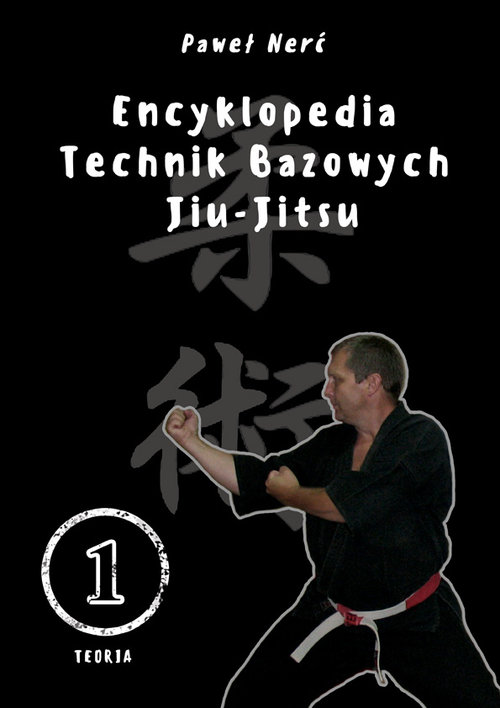 Image of Encyklopedia technik bazowych Jiu-Jitsu Tom 1