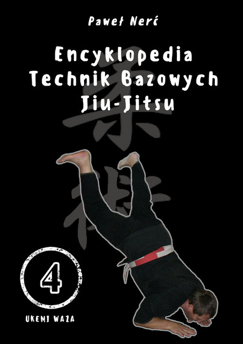 Image of Encyklopedia technik bazowych Jiu-Jitsu. Tom 4