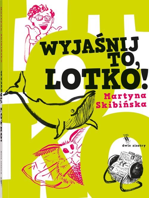 Image of Wyjaśnij to, Lotko!