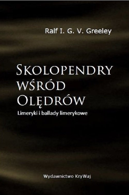 Image of Skolopendry wśród Olędrów Limeryki i ballady limerykowe
