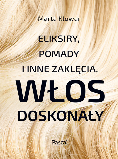 Image of Eliksiry pomady i inne zaklęcia Włos doskonały
