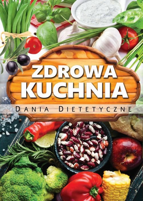 Image of Zdrowa kuchnia Dania dietetyczne