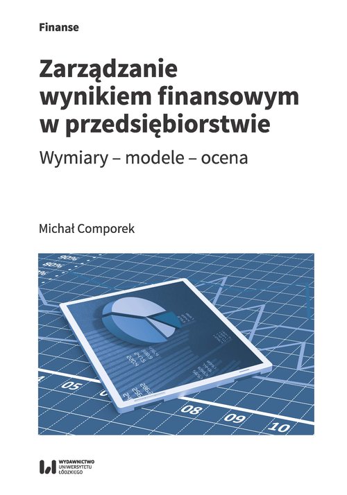 Image of Zarządzanie wynikiem finansowym w przedsiębiorstwie Wymiary – modele – ocena
