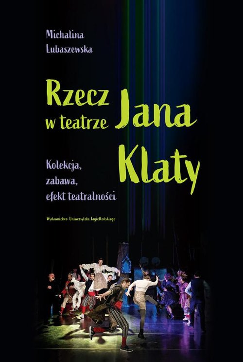 Image of Rzecz w teatrze Jana Klaty Kolekcja, zabawa, efekt teatralności