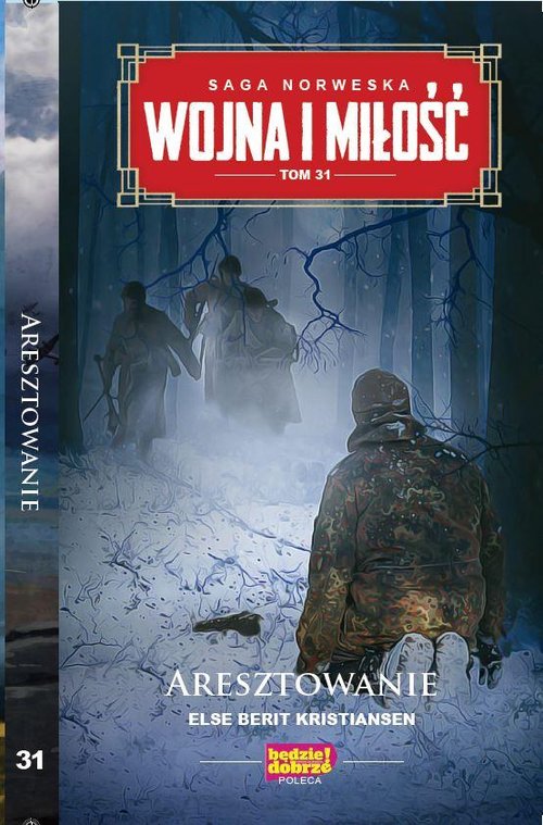 Image of Wojna i Miłość Tom 31 Aresztowanie