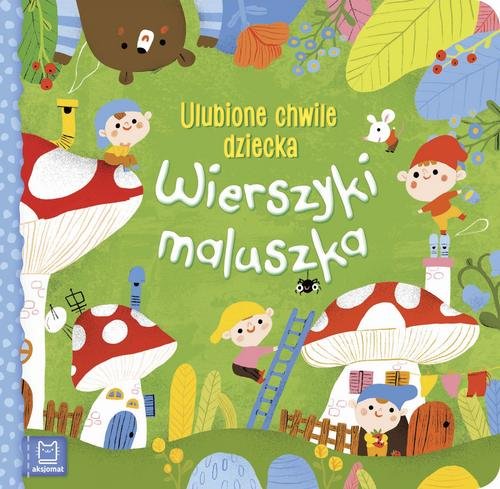 Image of Wierszyki maluszka Ulubione chwile dziecka