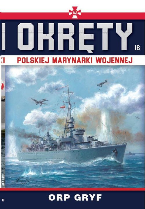 Image of Okręty Polskiej Marynarki Wojennej Tom 16 ORP GRYF