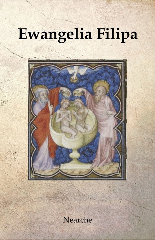 Image of Ewangelia Filipa Apokryf. Tekst i Komentarz Paul Kieniewicz