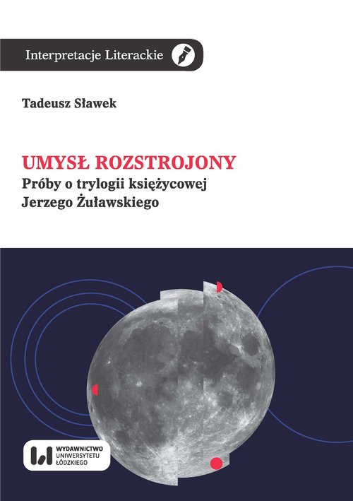 Image of Umysł rozstrojony Próby o trylogii księżycowej Jerzego Żuławskiego