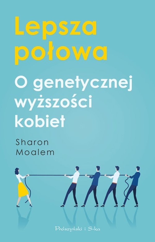 Image of Lepsza połowa O genetycznej wyższości kobiet