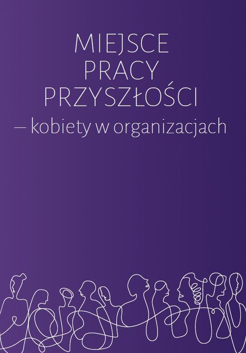 Image of Miejsce pracy przyszłości kobiety w organizacjach