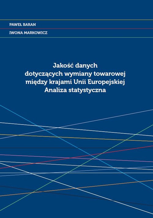 Image of Jakość danych dotyczących wymiany towarowej między krajami Unii Europejskiej Analiza statystyczna