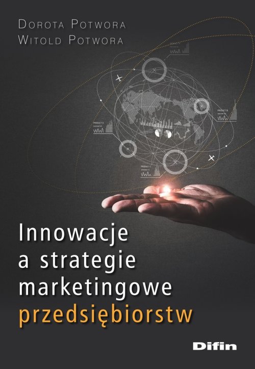 Image of Innowacje a strategie marketingowe przedsiębiorstw
