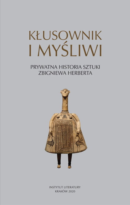 Image of Kłusownik i myśliwi Prywatna historia sztuki Zbigniewa Herberta