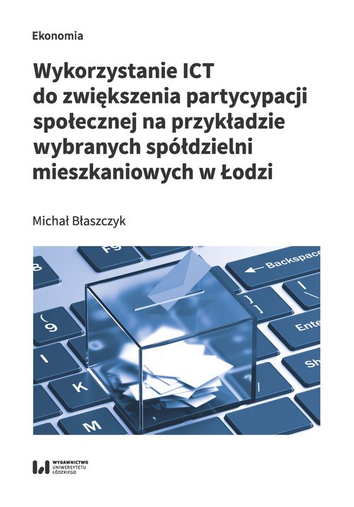 Image of Wykorzystanie ICT do zwiększenia partycypacji społecznej na przykładzie wybranych spółdzielni mieszk