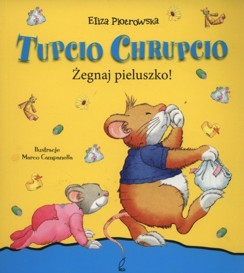 Image of Tupcio Chrupcio Żegnaj pieluszko