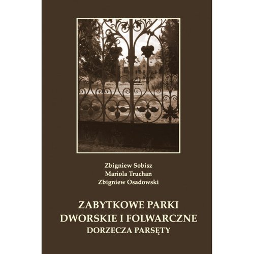 Image of Zabytkowe parki dworskie i folwarczne dorzecza Parsęty