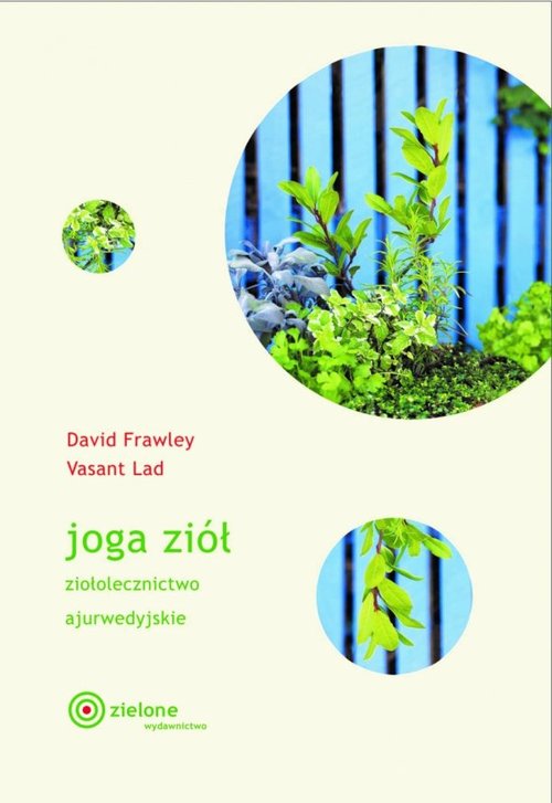 Image of Joga ziół Ziołolecznictwo ajurwedyjskie